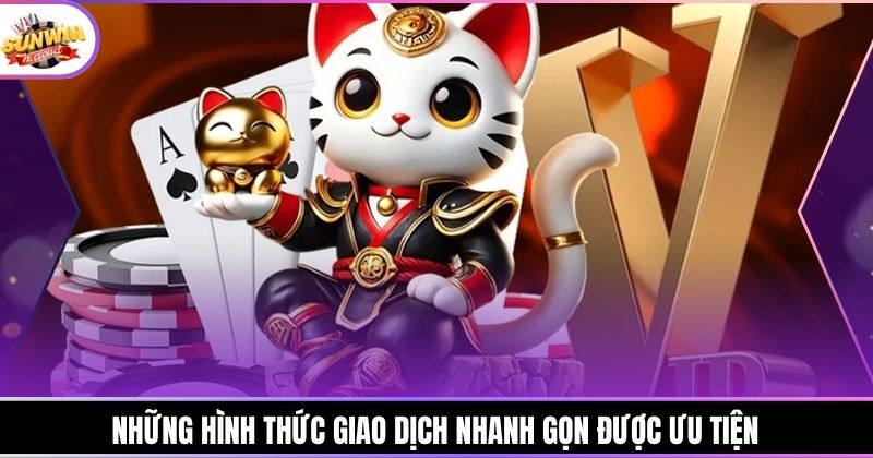 Những hình thức giao dịch nhanh gọn được ưu tiện