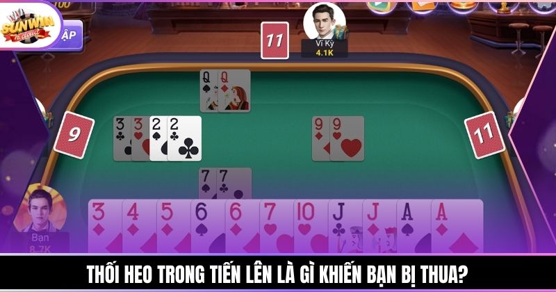 Thối heo trong Tiến Lên là gì khiến bạn bị thua?